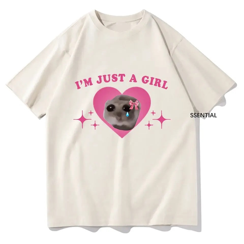 “IM JUST A GIRL” TSHIRT